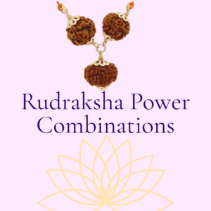 Rudraksha Combinations