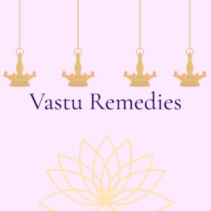 Vastu Remedies